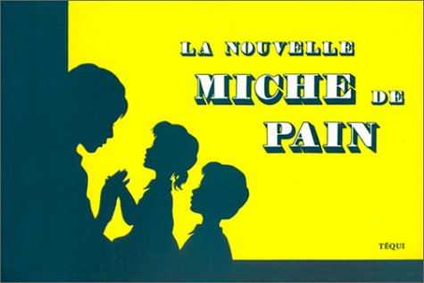 La nouvelle miche de pain - Livre 9782740305447