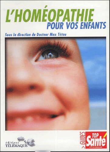 L'homéopathie et vos enfants 9782753300040