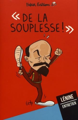 De la souplesse !: Entretien avec Lénine 9782369210160