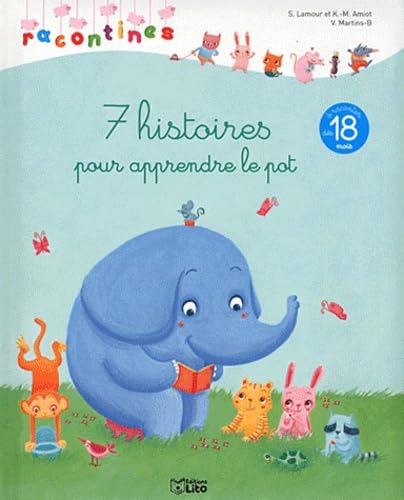 7 Histoires pour Apprendre le Pot - Dès 18 mois 9782244401164