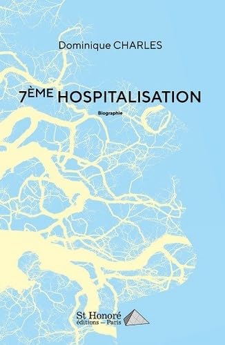 7ème hospitalisation 9782407014361