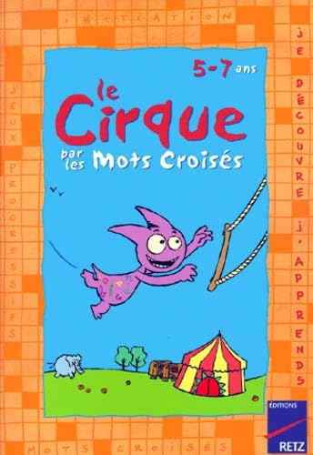 Le cirque par les mots-croisés 9782725616148