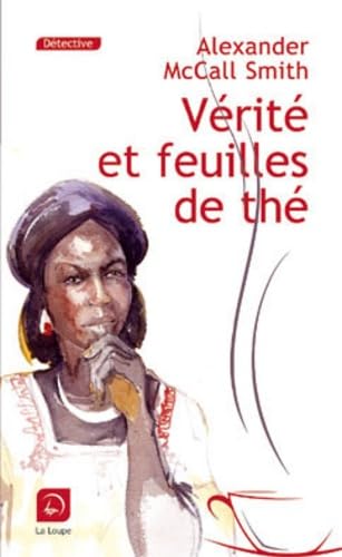 Vérité et feuille de thé (grands caractères) 9782848683232