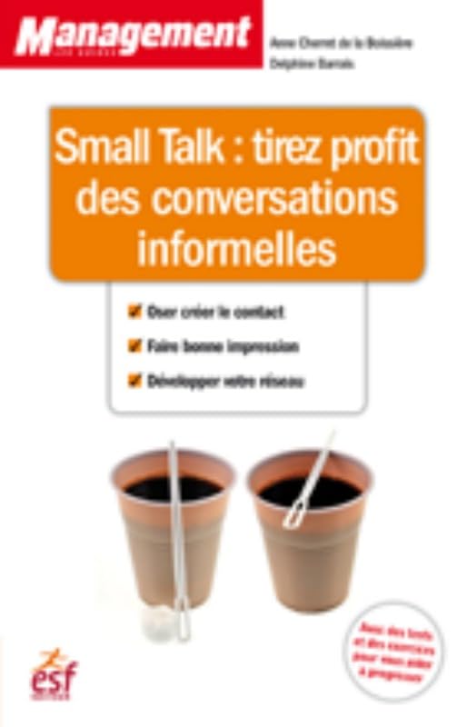 Small talk tirez profit des conversations informelles 9782710125402