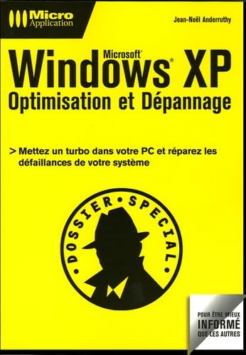 Windows XP Optimisation et Dépannage 9782742961290