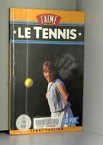 J'aime le tennis 9782740401675