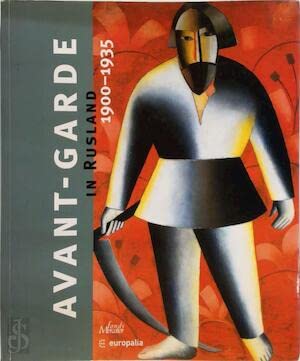 Avant-garde in Rusland 1900-1935: Europalia 2005 (NL) 9789061536017