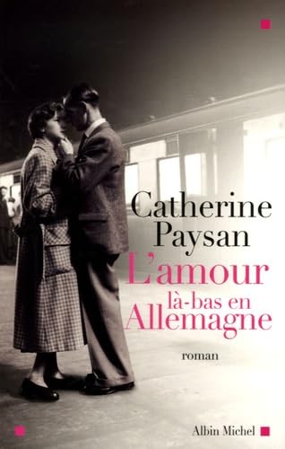 L'Amour là-bas en Allemagne 9782226172297