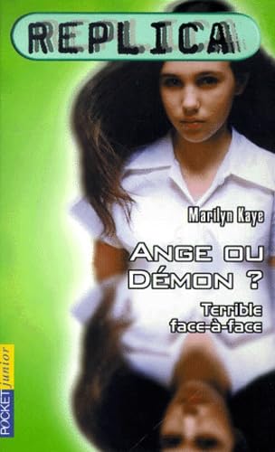 Replica, tome 3 : Ange ou démon 9782266090063