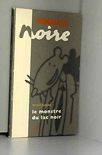 Monstre Du Lac Noir 23 9782841461547