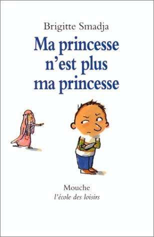 Ma princesse n'est plus ma princesse 9782211047401