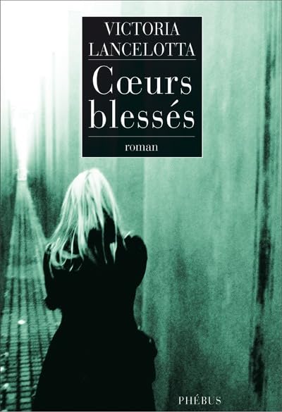 Coeurs blessés 9782752902986