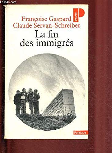La fin des immigrés 9782020087223