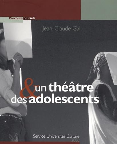 Un théâtre & des adolescents 9782845162976