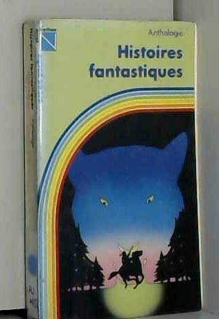 Histoires fantastiques : anthologie 9782092834091