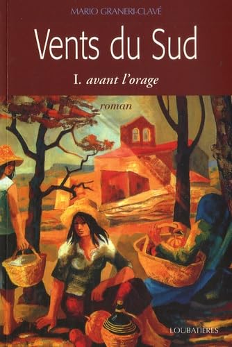 Vents du Sud, Tome 1 : Avant l'orage 9782862665269
