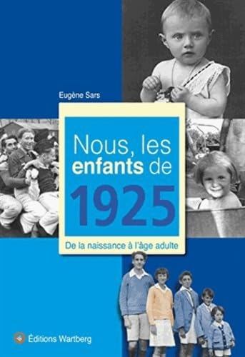 NOUS, LES ENFANTS DE 1925 (0) 9783831325252