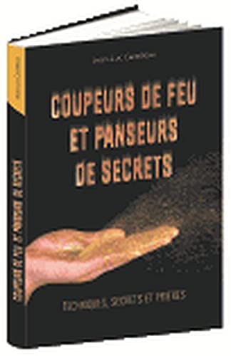 Coupeurs de feu et panseurs de secrets 9782286126667