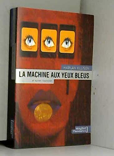 La Machine aux yeux bleus 9782080679864