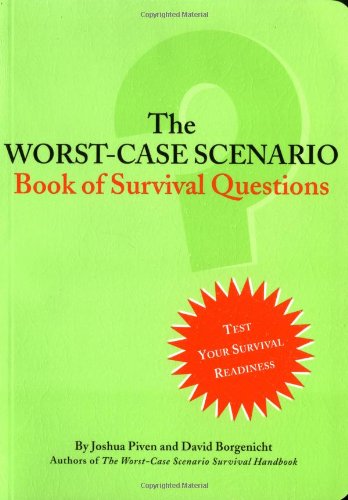 The Worst-Case Scenario Book of Survival Questions 9780811845397