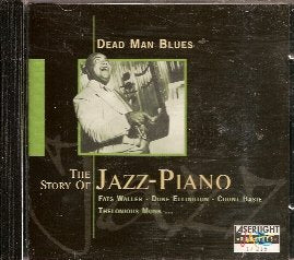 Dead Man Blues: The Story of Jazz-Piano [UK Import] 4006408172154