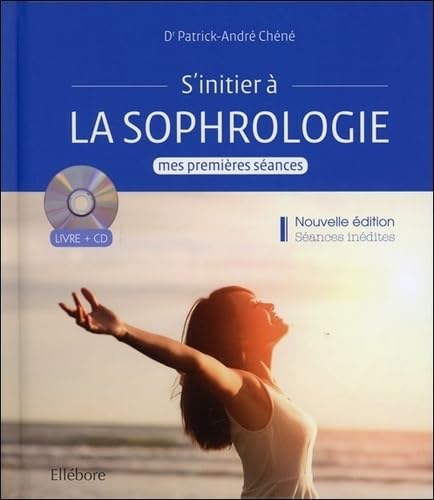 S'initier à la sophrologie - Mes premières séances - Livre + CD 9791023001167