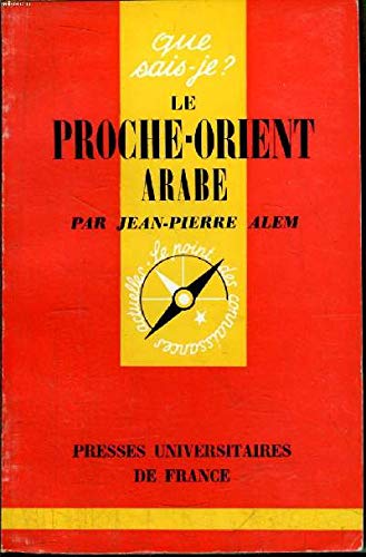 Le Proche-Orient Arabe. 