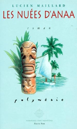 Les nuées d'Anaa: Une aventure de Teiva Verdon 9782265051621