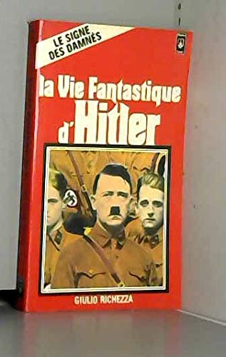 La vie fantastique d'hitler tome 1 le signe des damnes 9782266005173