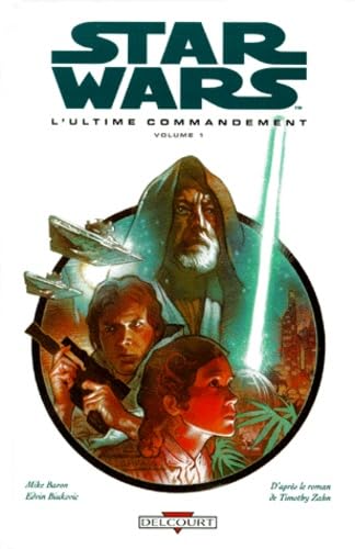 Star Wars, tome 1 : L'Ultime commandement 9782840553328