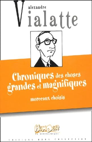 Chroniques des choses grandes et magnifiques 9782258063068