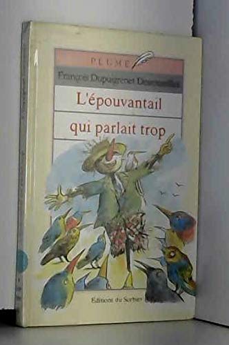 L'epouvantail qui parlait trop 9782732032535