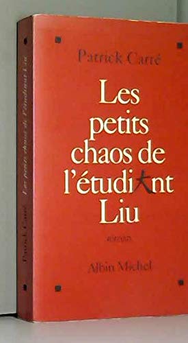 Les petits chaos de l'étudiant Liu 9782226061539