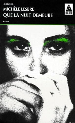 Que la nuit demeure 9782742720736