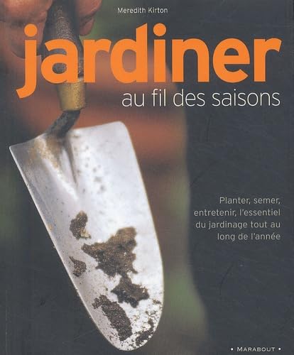 Jardiner au fil des saisons 9782501041805