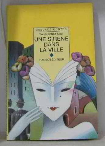 Une sirène dans la ville: Et autres contes de ville 9782700224061