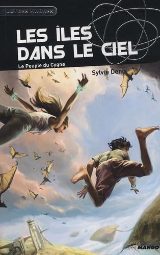 Les îles dans le ciel: Le Peuple du Cygne 9782740424902