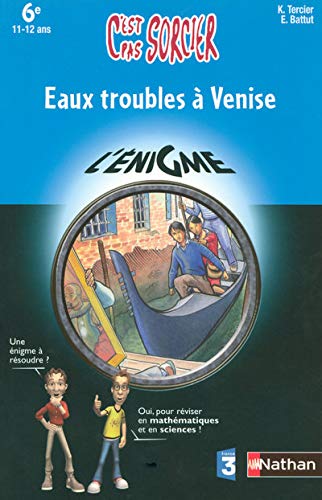 Eaux troubles à Venise: 6e 11-12 ans 9782091871837