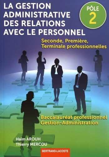 Pôle 2-la Gestion Adm. des Relations avec le Personnel 9782735224593