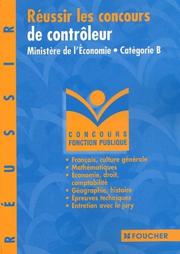 Réussir les concours de contrôleur, Ministère de l'économie: Catégorie B 9782216092642