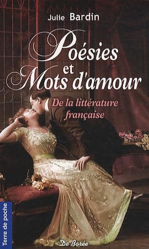 Poesies et mots d'amours de la litterature française 9782812901119