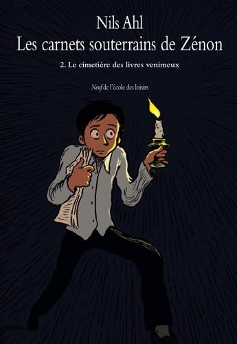 Carnets souterrains de zenon 2 (Les): LE CIMETIÈRE DES LIVRES VENIMEUX 9782211200943