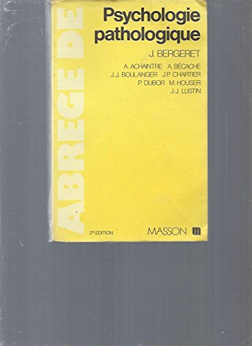 Abrégé de psychologie pathologique théorique et clinique (Abrégé de...) 9782225433078