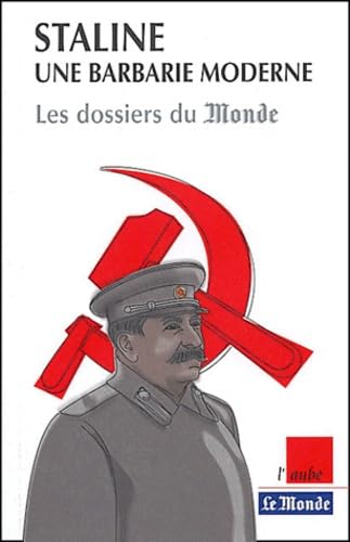 Staline, une barbarie moderne 9782876789500