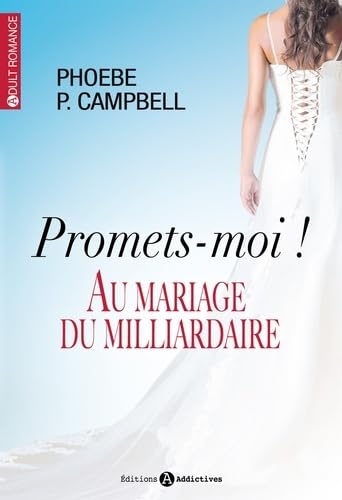 Promets-moi ! Au mariage du milliardaire 9782371260696