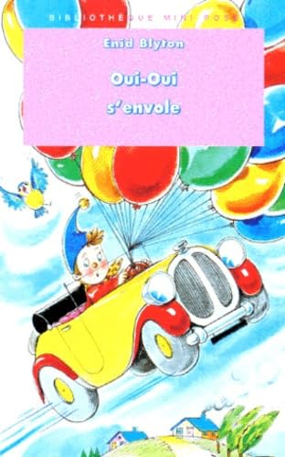 Mini-rose : Oui-Oui s'envole 9782012098503