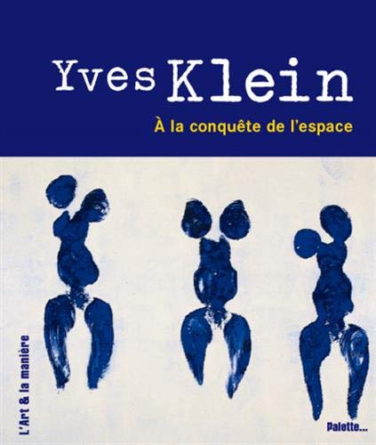 Yves Klein, à la conquête de l'espace 9782915710458