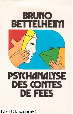 Psychanalyse des contes de fées 9782286144135