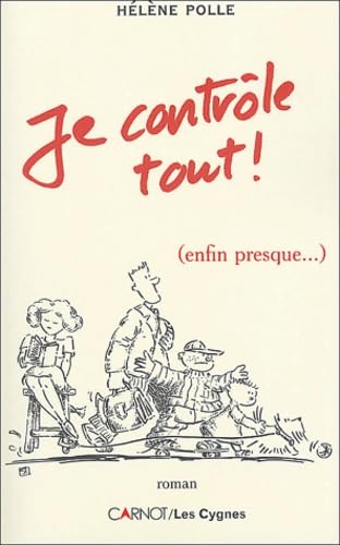 Je contrôle tout enfin presque 9782848550992