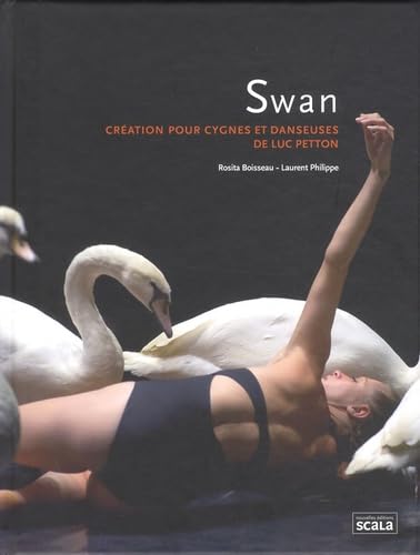 Swan: Création pour cygnes et danseuses 9782359880755